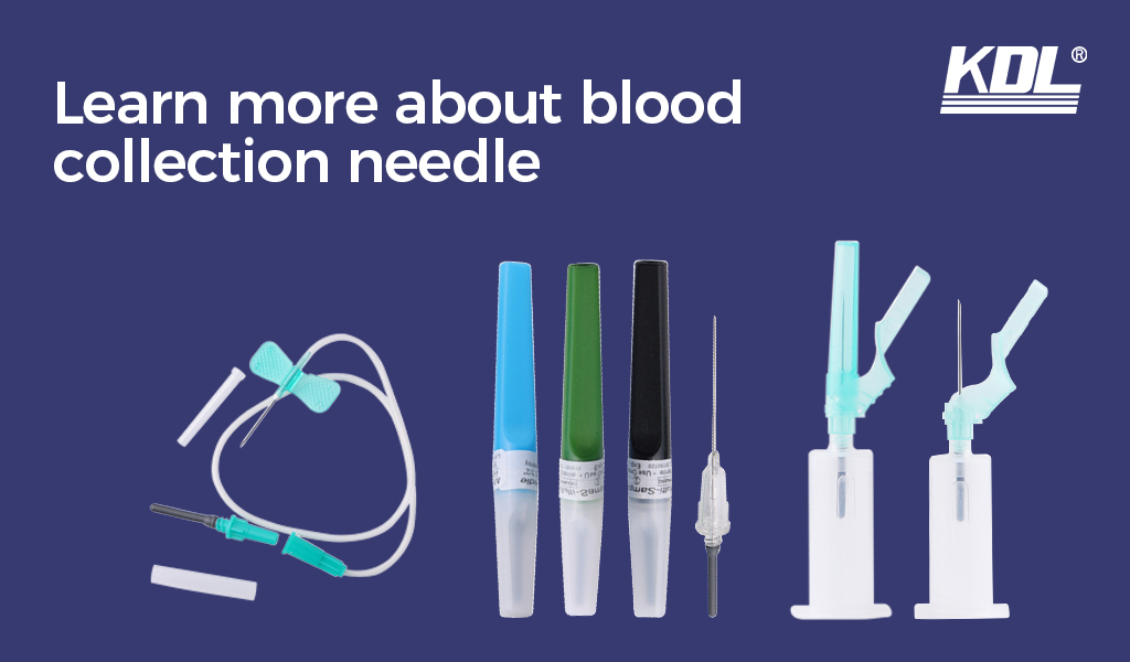blood collection needles - quick guide