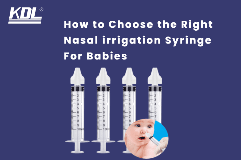 How to Choose the Right Nasal irrigation Syringe For Babies