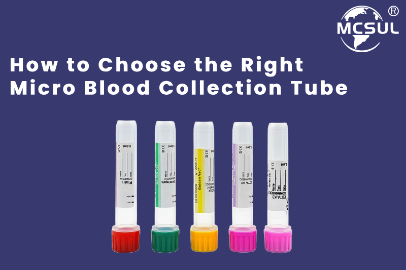 How to Choose the Right Micro Blood Collection Tube