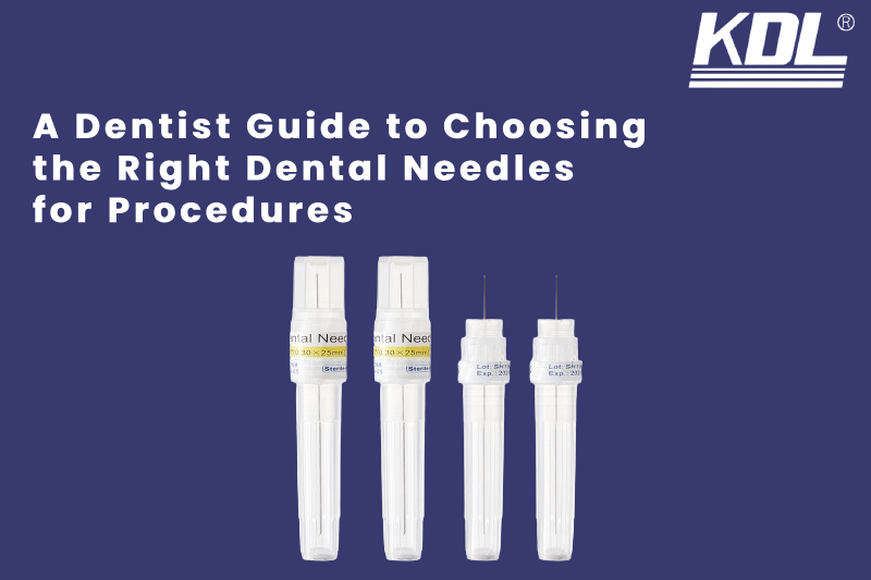 A Dentist Guide to Choosing the Right Dental Needles for Procedures A Dentist Guide to Choosing the Right Dental Needles for Procedures