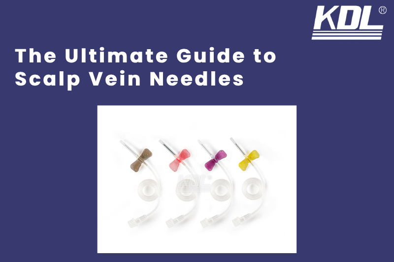 The Ultimate Guide to Scalp Vein Needles The Ultimate Guide to Scalp Vein Needles
