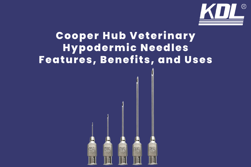 Cooper Hub Veterinary Hypodermic Needles Features, Benefits, and Uses