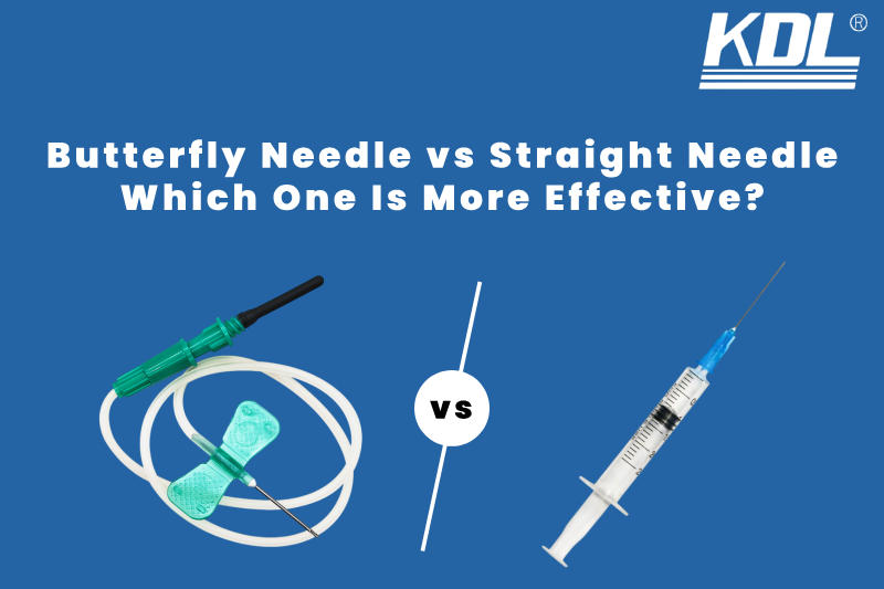 Butterfly Needle vs Straight Needle : Which One Is More Effective?