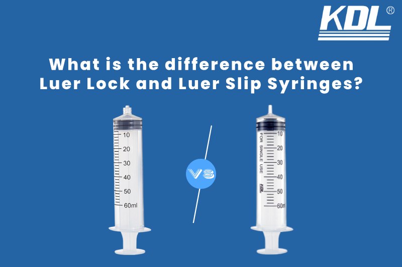 What is the difference between Luer Lock and Luer Slip Syringes