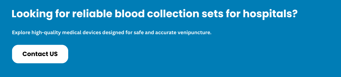 Looking for reliable blood collection sets for hospitals