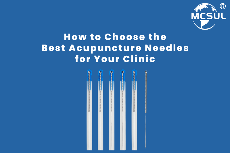 How to Choose the Best Acupuncture Needles for Your Clinic