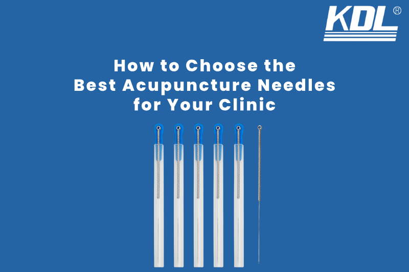 How to Choose the Best Acupuncture Needles for Your Clinic